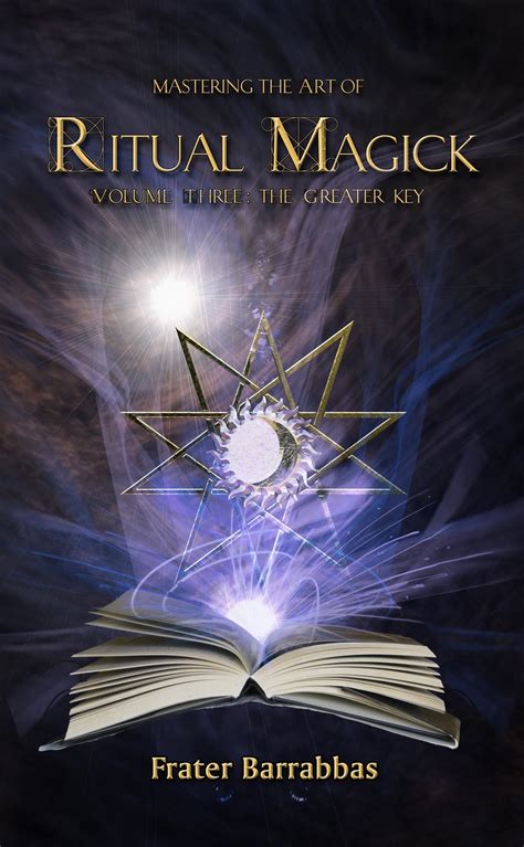 The Secrets of the Masters: Unveiling High Occultism's Principles and Rituals